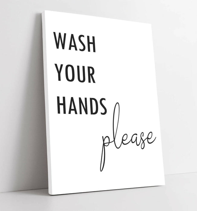 "WASH YOUR HANDS PLEASE" SLOGAN QUOTE BATHROOM -CANVAS WALL ART PICTURE PRINT