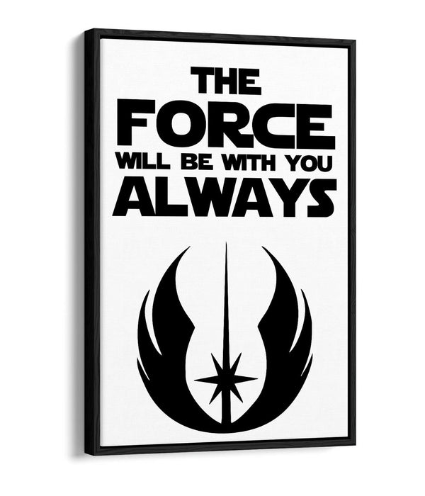 "MAY THE FORCE BE WITH YOU" STAR WARS STYLE QUOTE -FLOAT EFFECT CANVAS ART PRINT