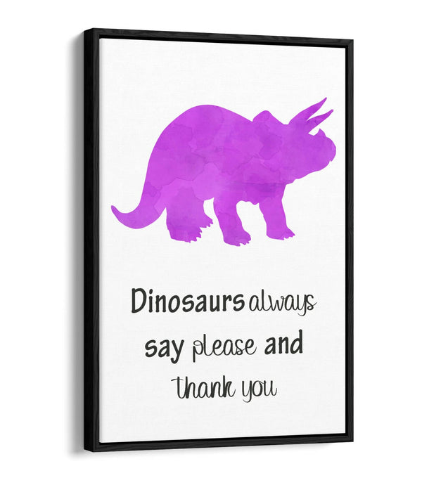 "DINOSAURS SAY PLEASE" WATERCOLOUR NURSERY -FLOAT EFFECT CANVAS WALL ART PRINT