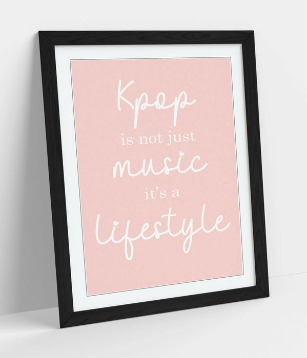 "K-POP IS A LIFESTYLE" BTS ARMY QUOTE SLOGAN -FRAMED WALL ART PICTURE PRINT