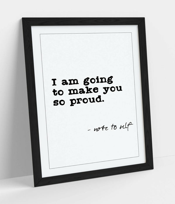 "NOTE TO SELF" SELF-LOVE PROUD INSPIRING QUOTE -FRAMED WALL ART PICTURE PRINT
