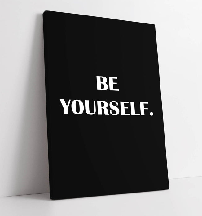 "BE YOURSELF" MOTIVATIONAL INSPIRED QUOTE SLOGAN -CANVAS WALL ART PICTURE PRINT