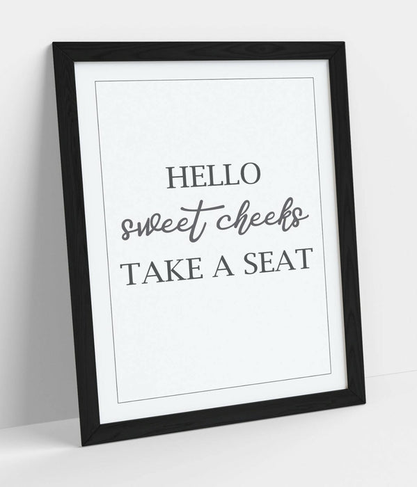 "HELLO SWEET CHEEKS" FUNNY BATHROOM QUOTE SLOGAN -FRAMED WALL ART PICTURE PRINT