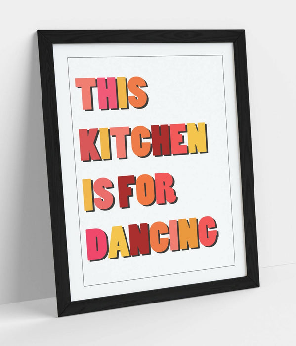 "THIS KITCHEN IS FOR DANCING" FUN HAPPY QUOTE -FRAMED WALL ART PICTURE PRINT