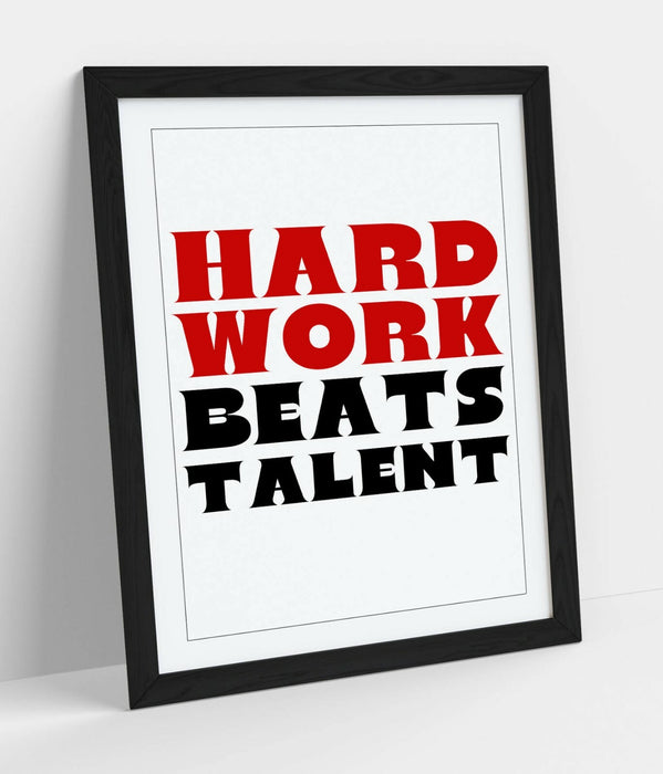 "HARD WORK BEATS TALENT" MOTIVATIONAL QUOTE -FRAMED WALL ART PICTURE PRINT