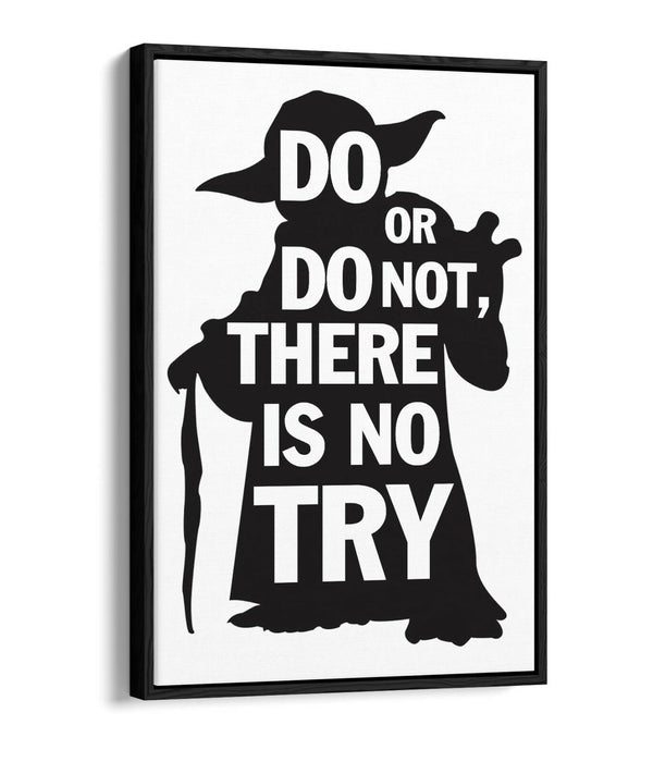 "DO OR DO NOT" STAR WARS YODA STYLE QUOTE -FLOAT EFFECT CANVAS ART PRINT