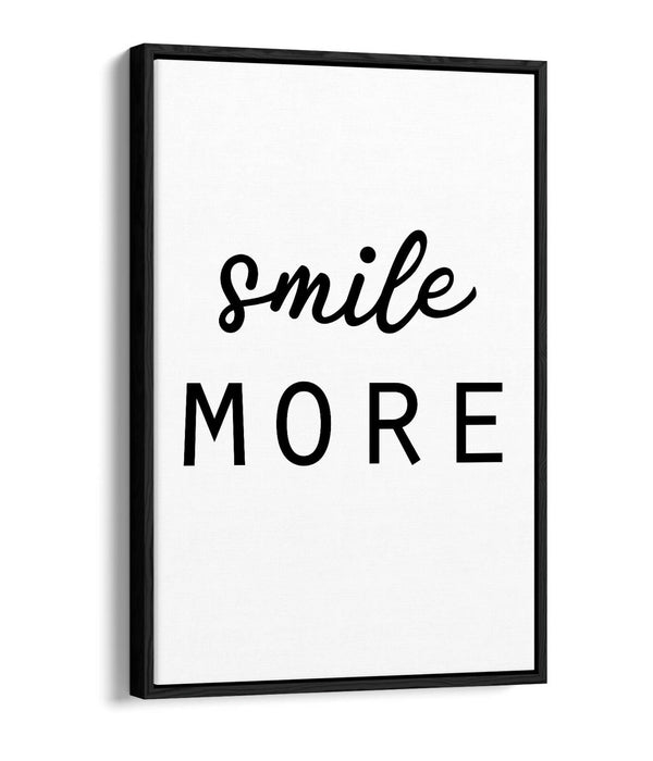 "SMILE MORE" POSITIVITY QUOTE SLOGAN HOME -FLOAT EFFECT CANVAS WALL ART PRINT