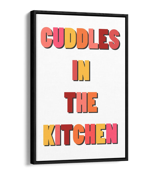 "CUDDLES IN THE KITCHEN" HAPPY QUOTE -FLOAT EFFECT CANVAS WALL ART PRINT- ORANGE