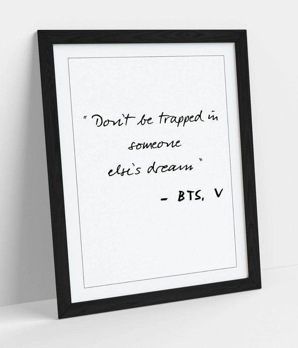 "DON'T BE TRAPPED" BTS V KPOP ARMY QUOTE SLOGAN -FRAMED WALL ART PICTURE PRINT