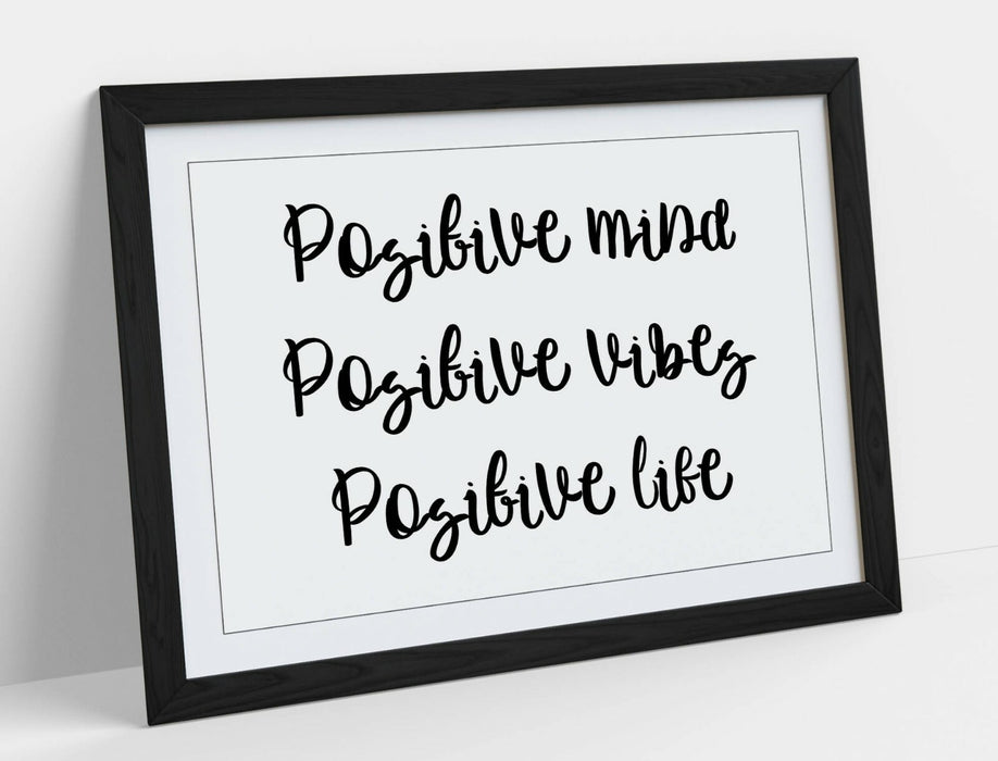 POSITIVE MIND LIFE VIBES, INSPIRATIONAL QUOTE-FRAMED WALL ART PICTURE PRINT