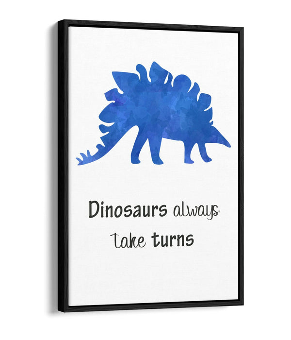 "DINOSAURS ALWAYS TAKE TURNS" WATERCOLOUR -FLOAT EFFECT CANVAS WALL ART PRINT
