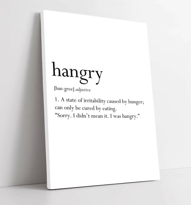 HANGRY DICTIONARY DEFINITION, FUNNY QUOTE KITCHEN -CANVAS WALL ART PICTURE PRINT