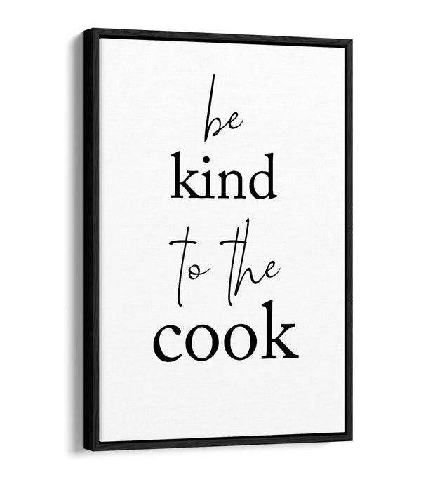 "BE KIND TO THE COOK" KITCHEN SLOGAN HOME -FLOAT EFFECT CANVAS WALL ART PRINT