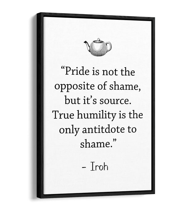 "TRUE HUMILITY" ATLA UNCLE IROH WISE QUOTE -FLOAT EFFECT CANVAS WALL ART PRINT