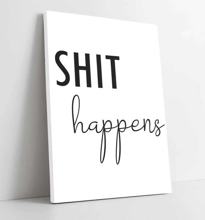 "SH*T HAPPENS" FUNNY SLOGAN QUOTE BATHROOM HOME -CANVAS WALL ART PICTURE PRINT
