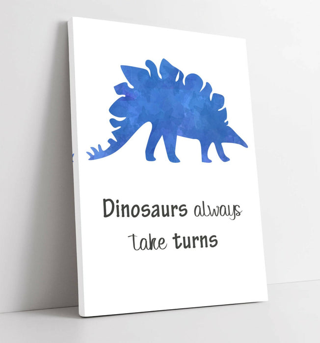 "DINOSAURS ALWAYS TAKE TURNS" WATERCOLOUR NURSERY -CANVAS WALL ART PICTURE PRINT