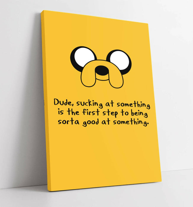 ADVENTURE TIME STYLE JAKE INSPIRATIONAL QUOTE -CANVAS WALL ART PICTURE PRINT