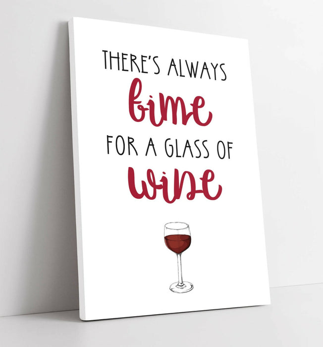 "TIME FOR A GLASS OF WINE" FUNNY QUOTE SLOGAN -CANVAS WALL ART PICTURE PRINT