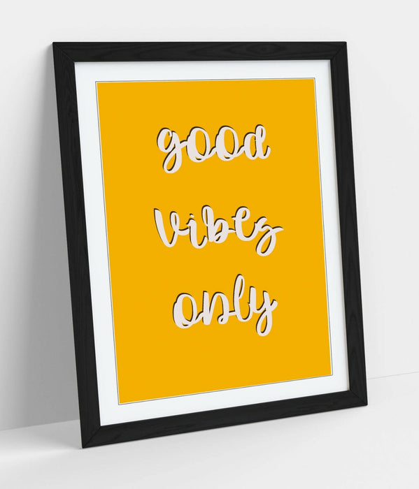 "GOOD VIBES ONLY" LOVE LIFE FAMILY HOME QUOTE -FRAMED WALL ART PICTURE PRINT