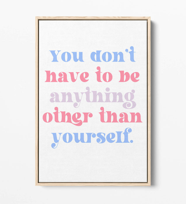 "BE YOURSELF" INSPIRATIONAL QUOTE -FLOAT EFFECT CANVAS WALL ART PRINT- BLUE PINK