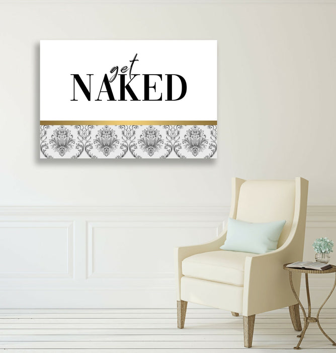 Canvas Wall Art - Get Naked Quote Print | Modern Damask Gold Accent Bedroom Decor