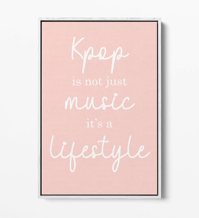 "K-POP IS A LIFESTYLE" BTS ARMY QUOTE SLOGAN -FLOAT EFFECT CANVAS WALL ART PRINT