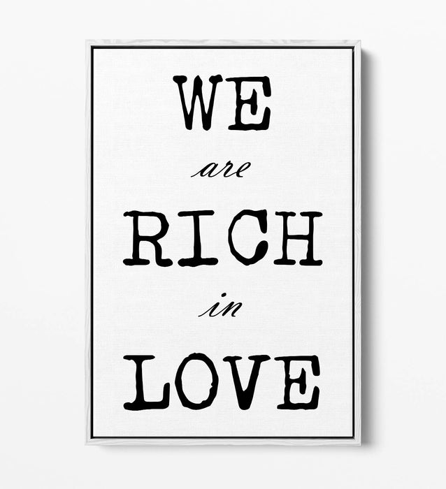 "WE ARE RICH WITH LOVE" FAMILY QUOTE SLOGAN -FLOAT EFFECT CANVAS WALL ART PRINT