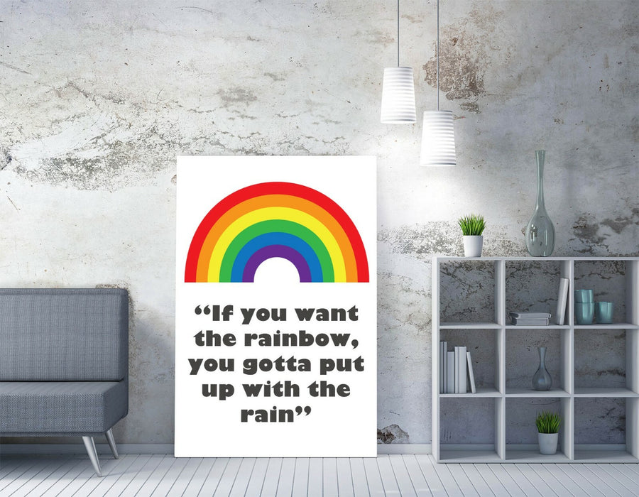 "IF YOU WANT THE RAINBOW" NURSERY KIDS ROOM QUOTE -CANVAS WALL ART PICTURE PRINT