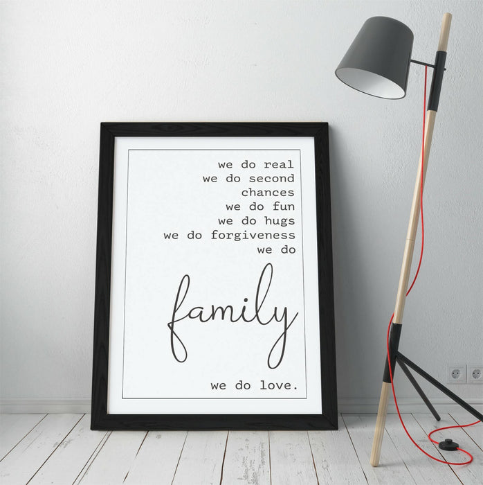 "WE DO FAMILY" LOVE HOME QUOTE SLOGAN -FRAMED WALL ART PICTURE PRINT