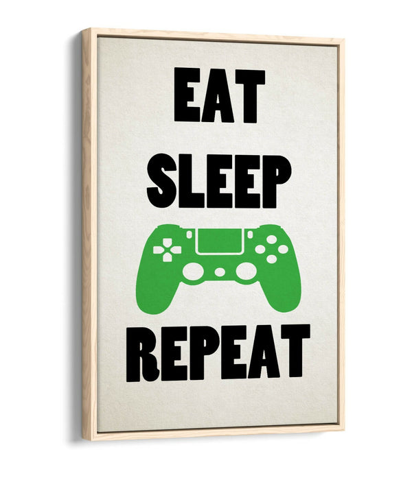 "EAT SLEEP GAME REPEAT" FUNNY GAMER QUOTE -FLOAT EFFECT CANVAS WALL ART PRINT