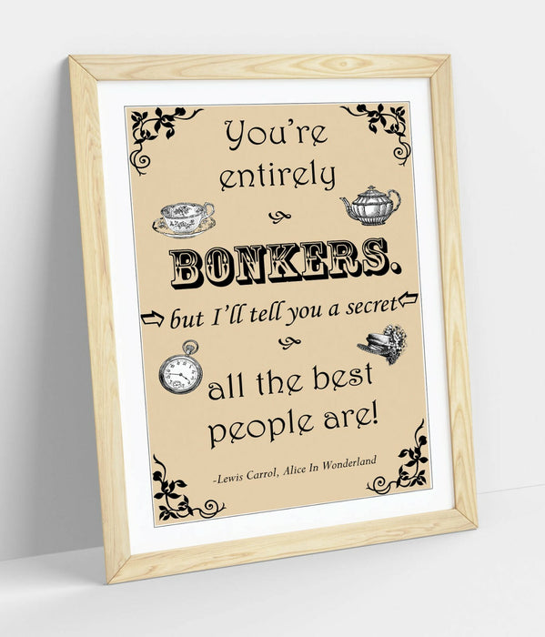 "BONKERS" ALICE IN WONDERLAND LEWIS CAROLL QUOTE -FRAMED WALL ART PICTURE PRINT