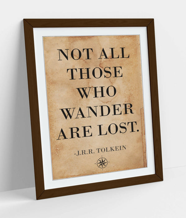 "NOT ALL THOSE WHO WANDER ARE LOST" TOLKEIN QUOTE -FRAMED WALL ART PICTURE PRINT