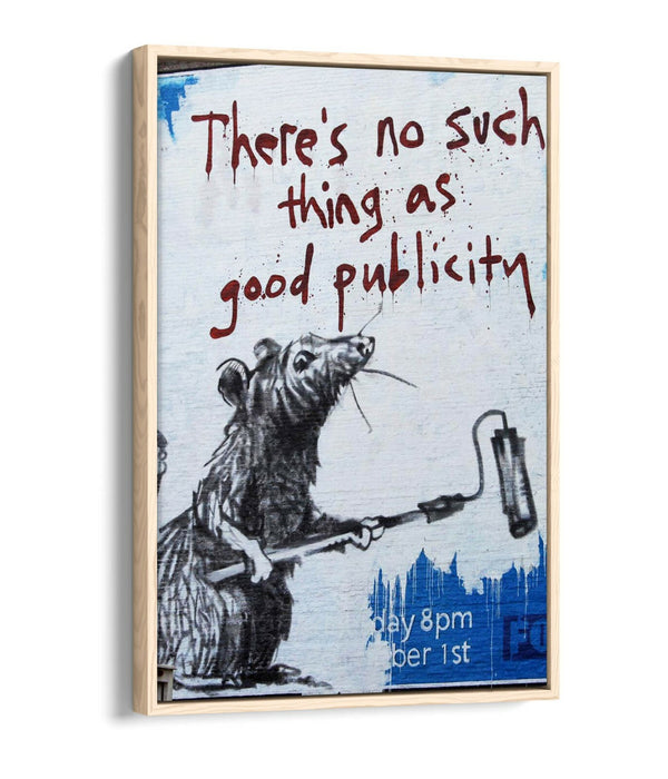 BANKSY NO SUCH THING AS GOOD PUBLICITY -FLOAT EFFECT CANVAS WALL ART PIC PRINT-