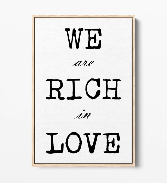 "WE ARE RICH WITH LOVE" FAMILY QUOTE SLOGAN -FLOAT EFFECT CANVAS WALL ART PRINT