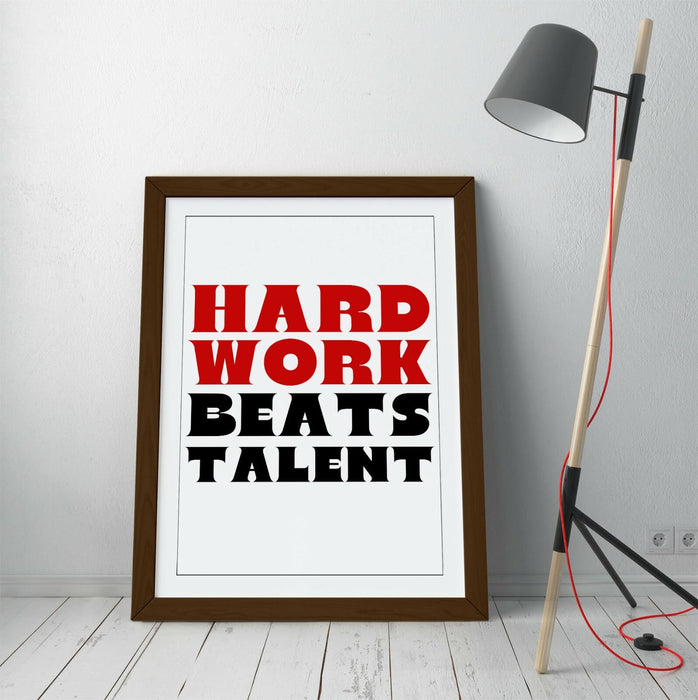 "HARD WORK BEATS TALENT" MOTIVATIONAL QUOTE -FRAMED WALL ART PICTURE PRINT