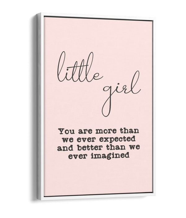 "LITTLE GIRL" NURSERY BABY ROOM QUOTE SLOGAN -FLOAT EFFECT CANVAS WALL ART PRINT