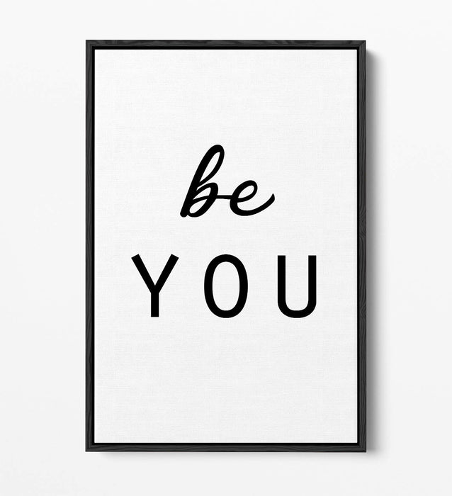 "BE YOU" INSPIRING QUOTE SLOGAN BEDROOM -FLOAT EFFECT CANVAS WALL ART PRINT