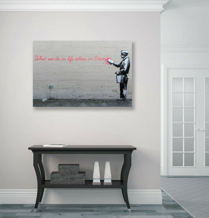 BANKSY CANVAS STREET WALL ART PRINT ARTWORK - What we do in life