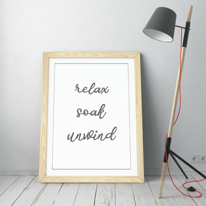 "RELAX SOAK UNWIND" RELAXING QUOTE BATHROOM HOME -FRAMED WALL ART PICTURE PRINT