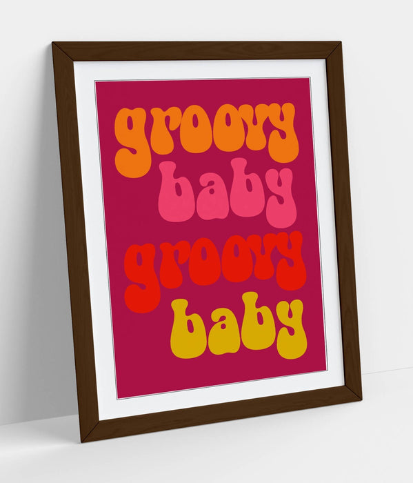 70'S GROOVY BABY QUOTE -ART FRAMED POSTER PICTURE PRINT BEDROOM DECOR ARTWORK
