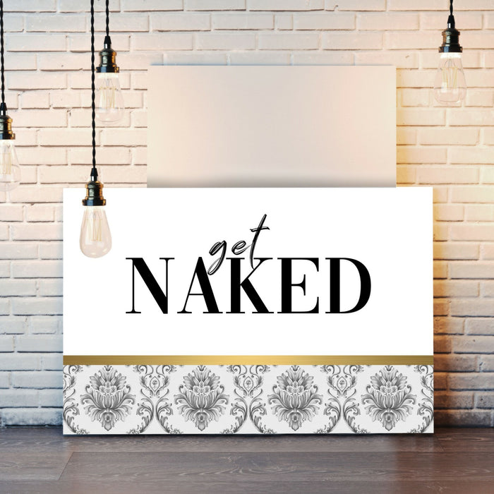 Canvas Wall Art - Get Naked Quote Print | Modern Damask Gold Accent Bedroom Decor