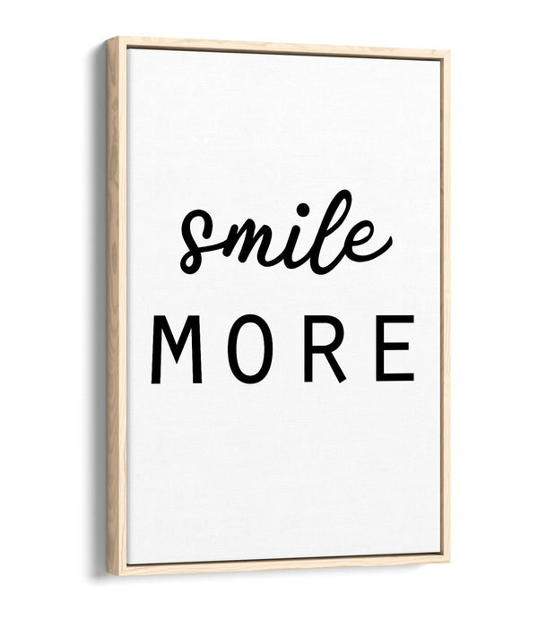 "SMILE MORE" POSITIVITY QUOTE SLOGAN HOME -FLOAT EFFECT CANVAS WALL ART PRINT
