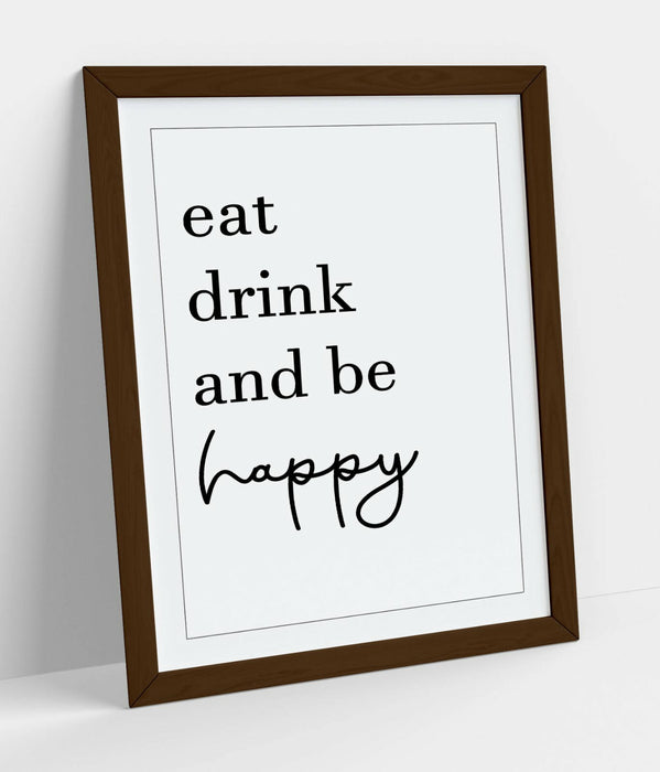 "EAT DRINK AND BE HAPPY" KITCHEN QUOTE SLOGAN -FRAMED WALL ART PICTURE PRINT