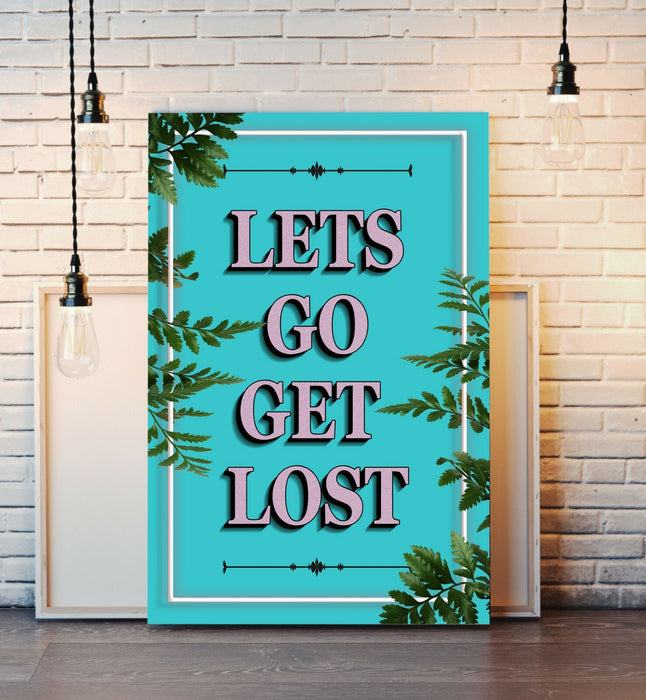 Canvas Wall Art – Lets Go Get Lost Teal Framed Canvas Print with Vibrant Color