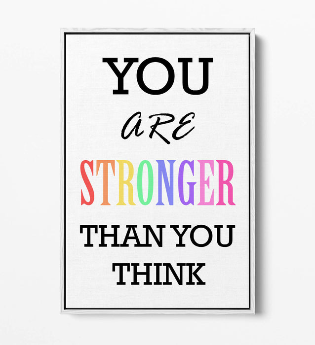 "YOU ARE STRONGER" MOTIVATIONAL QUOTE INSPIRATION -FLOAT EFFECT CANVAS ART PRINT