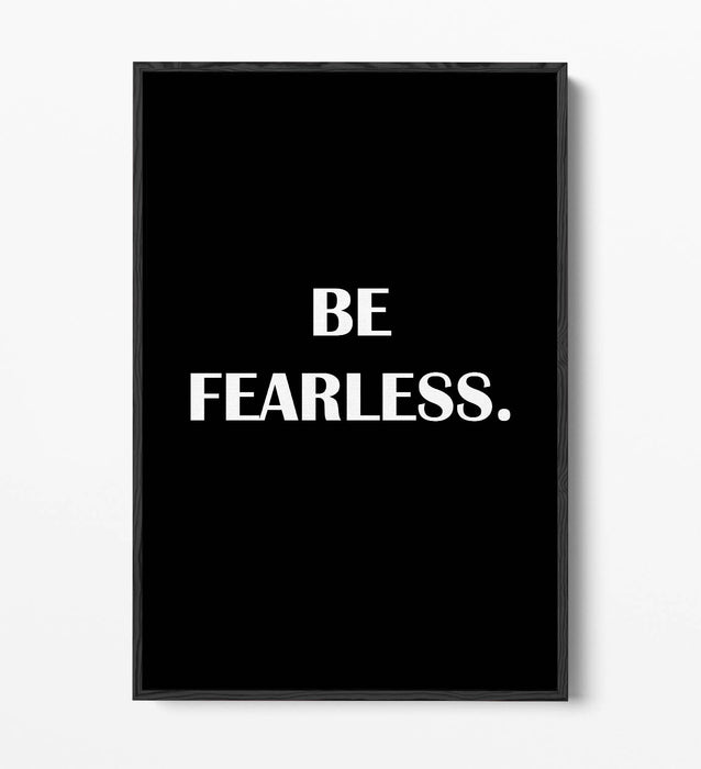 "BE FEARLESS" INSPIRATIONAL SLOGAN QUOTE -FLOAT EFFECT CANVAS WALL ART PRINT