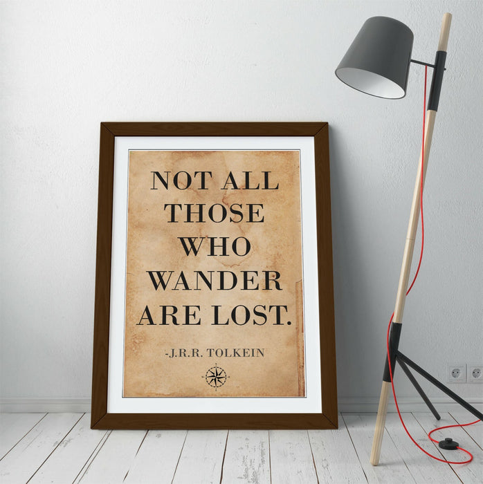 "NOT ALL THOSE WHO WANDER ARE LOST" TOLKEIN QUOTE -FRAMED WALL ART PICTURE PRINT
