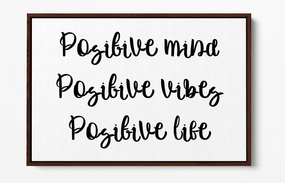POSITIVE MIND LIFE VIBES, INSPIRATIONAL QUOTE -FLOAT EFFECT CANVAS ART PRINT