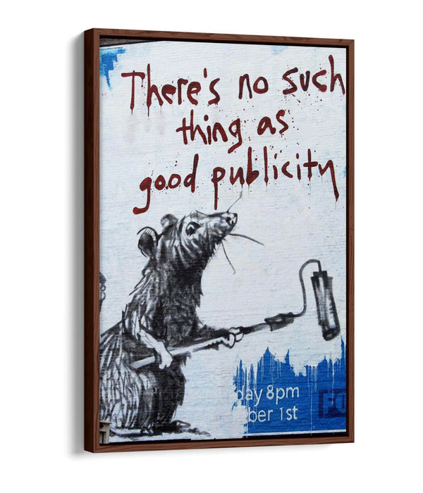 BANKSY NO SUCH THING AS GOOD PUBLICITY -FLOAT EFFECT CANVAS WALL ART PIC PRINT-