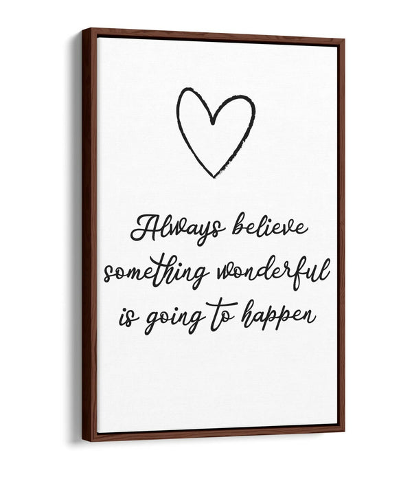 "ALWAYS BELIEVE" INSPIRATIONAL LIFE QUOTE -FLOAT EFFECT CANVAS WALL ART PRINT